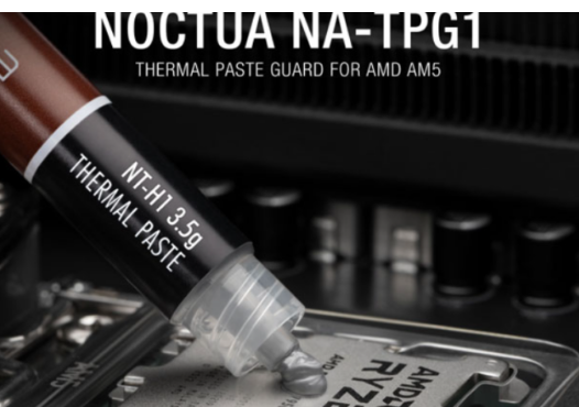 Noctua 推出一种用于 AMD Ryzen AM5 CPU 的导热膏保护装置